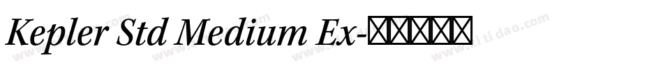 Kepler Std Medium Ex字体转换
